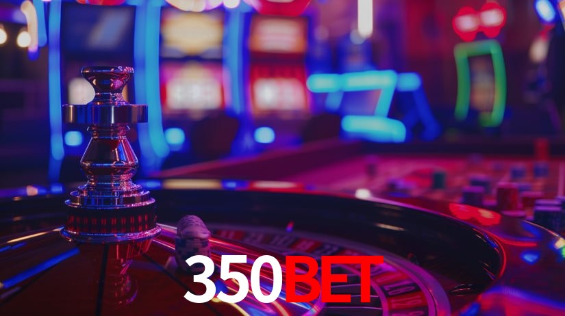 350bet: Seu Cassino Premiado com Pagamentos Rápidos